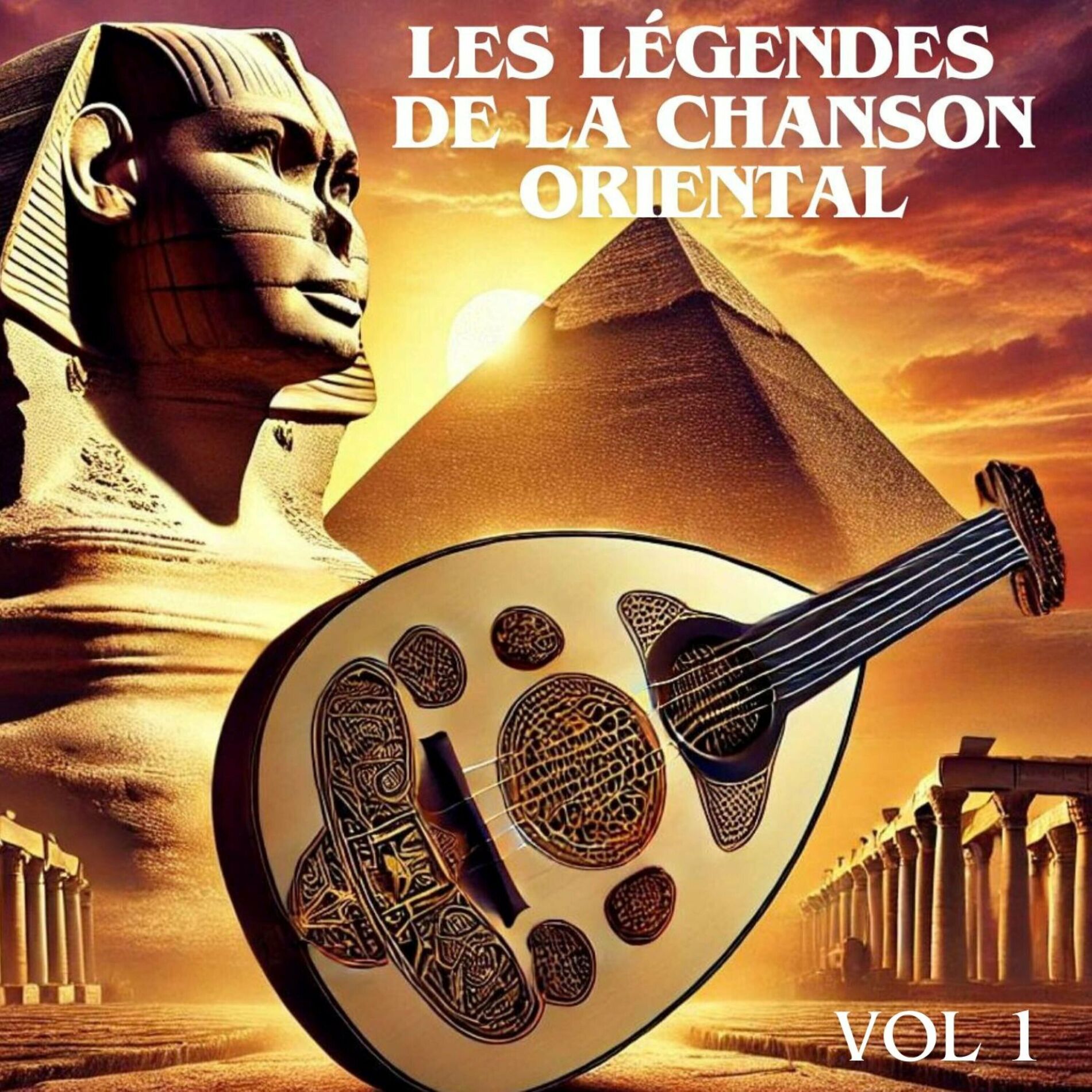 Album cover of Les légendes de la chanson oriental, Vol. 1