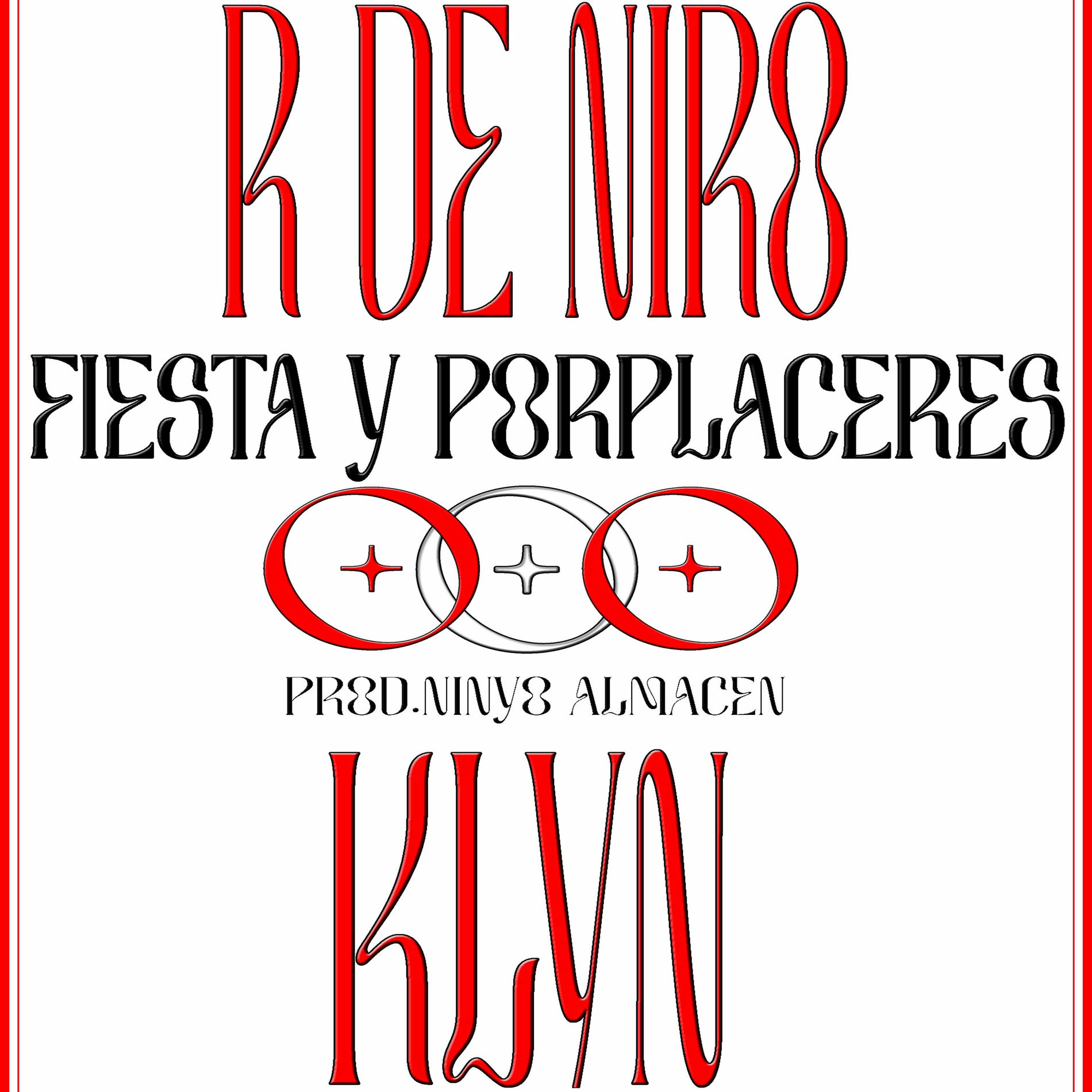 Album cover of Fiesta y Porplaceres (feat. Klyn, R de Niro & NinyoAlmacen)