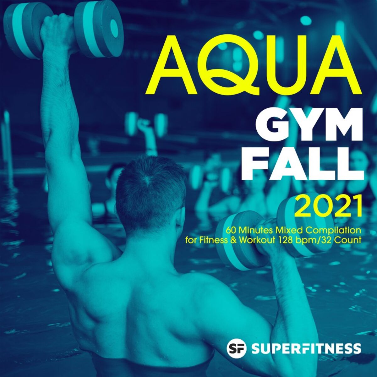 Album cover of Aqua Gym Fall 2021: 60 Minutes Mixed Compilation for Fitness & Workout 128 bpm/32 Count