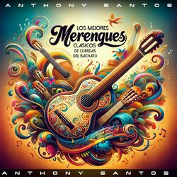 Cover of Los Mejores Merengues Clásicos de Cuerdas Del Bachatu