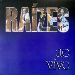 Cover of Raízes (Ao Vivo)