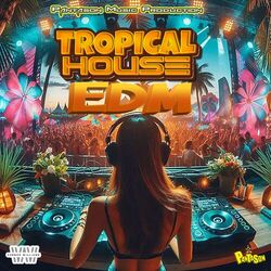 Cover of Tropical House EDM