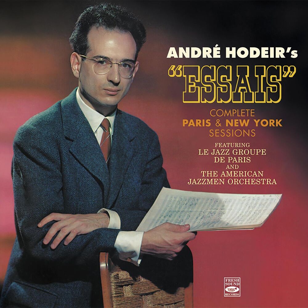 Picture of André Hodeir's Essais. Complete Paris & New York Sessions