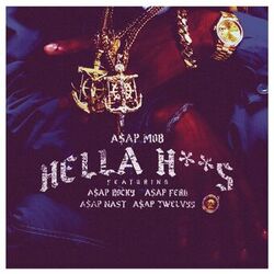 Cover of Hella Hoes (feat. A$AP Rocky, A$AP Ferg, A$AP Nast & A$AP Twelvyy)
