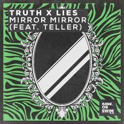 Cover of Mirror Mirror (feat. TELLER)