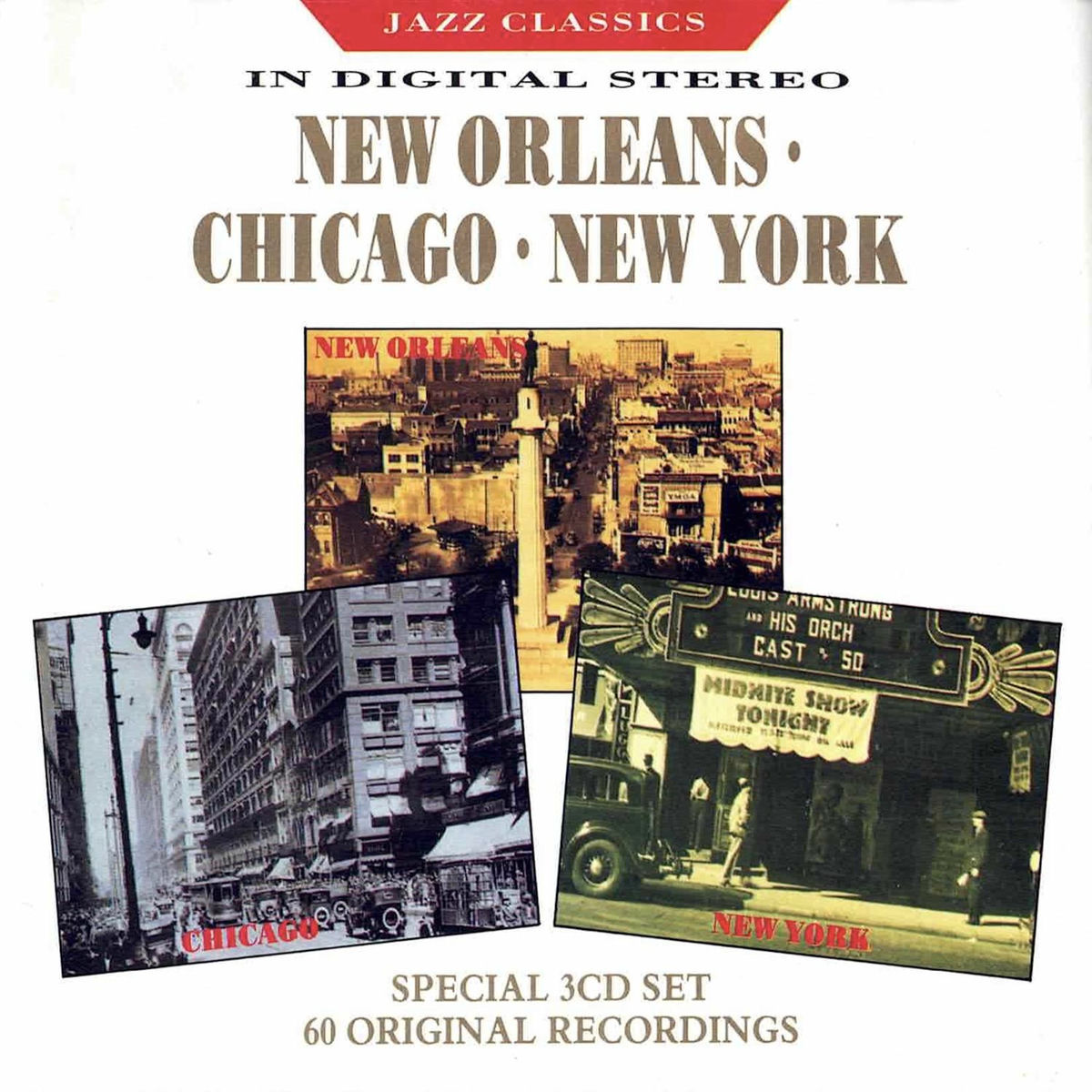 Album cover of Jazz Classics In Digital Stereo : New Orleans - Chicago - New York