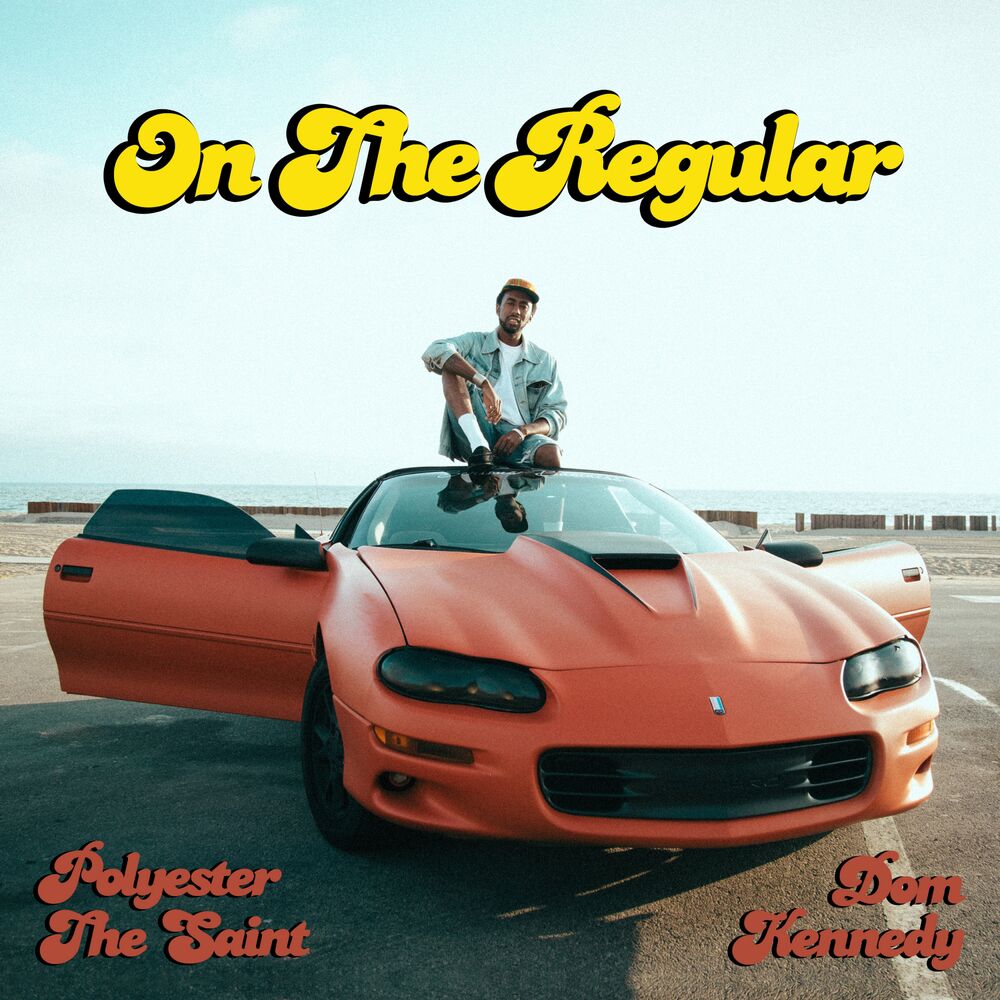 Picture of On the Regular (feat. Dom Kennedy) - Single