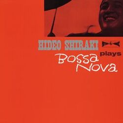 Cover of HIDEO SHIRAKI plays Bossa Nova