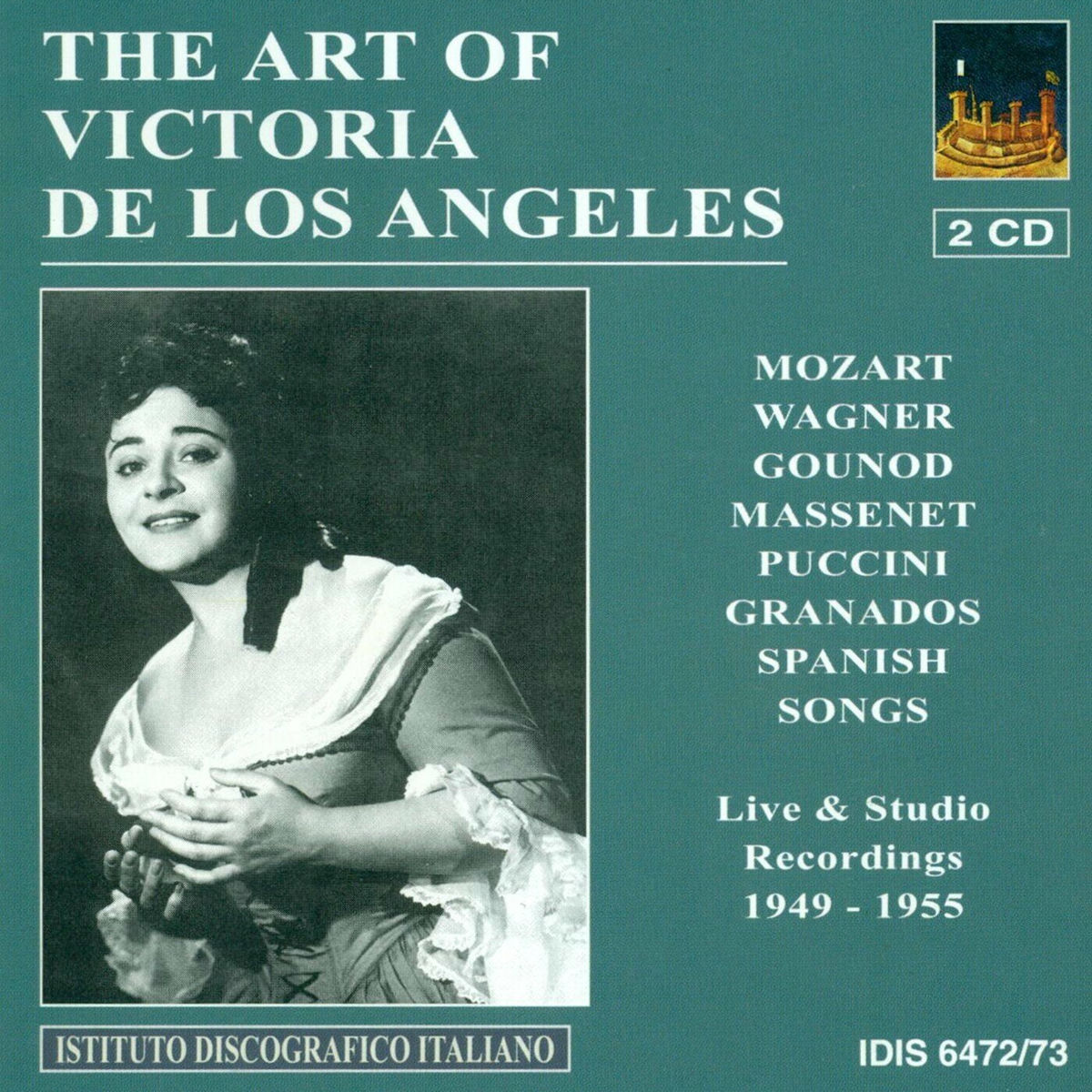 Album cover of Vocal Recital: Angeles, Victoria De Los - Mozart, W.A. / Wagner, R. / Gounod, C.-F. / Massenet, J. / Granados, E. / Fuste, E. / Tu