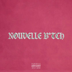 Album Nouvelle B*tch