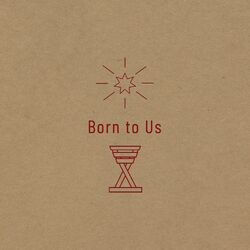 Cover of Born to Us