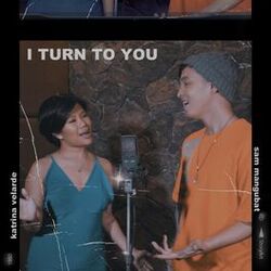 Cover of I Turn to You (feat. Katrina Velarde)