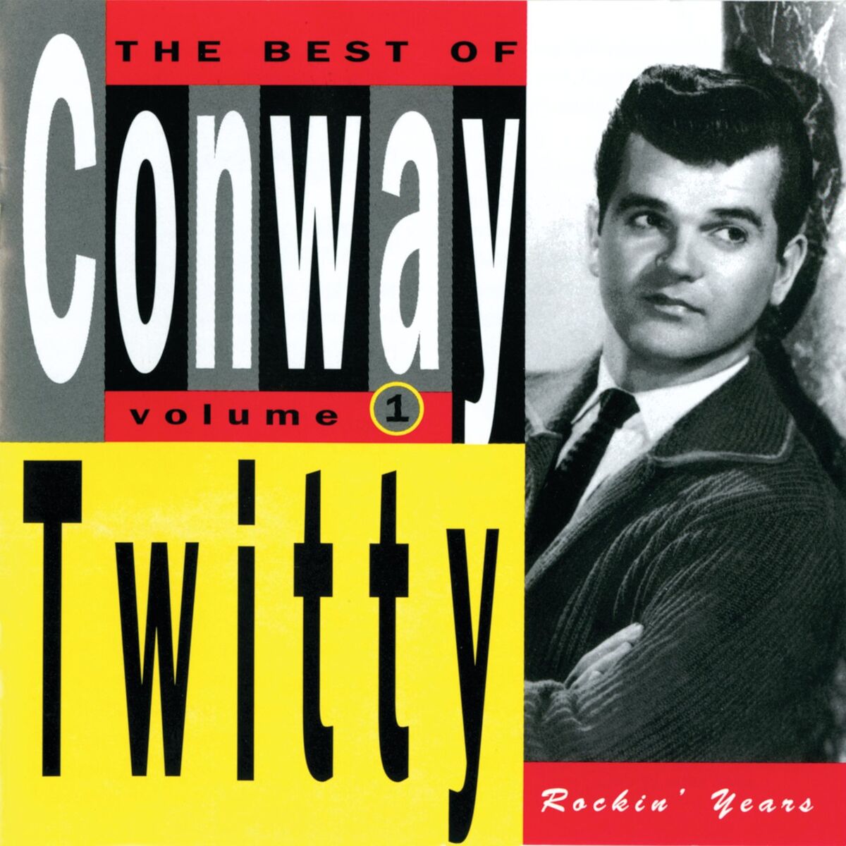 Album cover of The Best Of Conway Twitty Volume 1: Rockin' Years