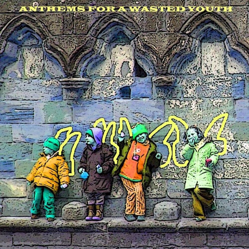 Picture of Anthems for a Wasted Youth