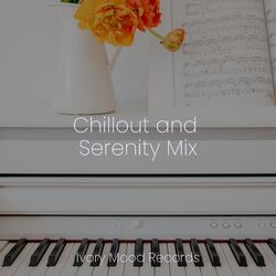 Cover of Chillout and Serenity Mix