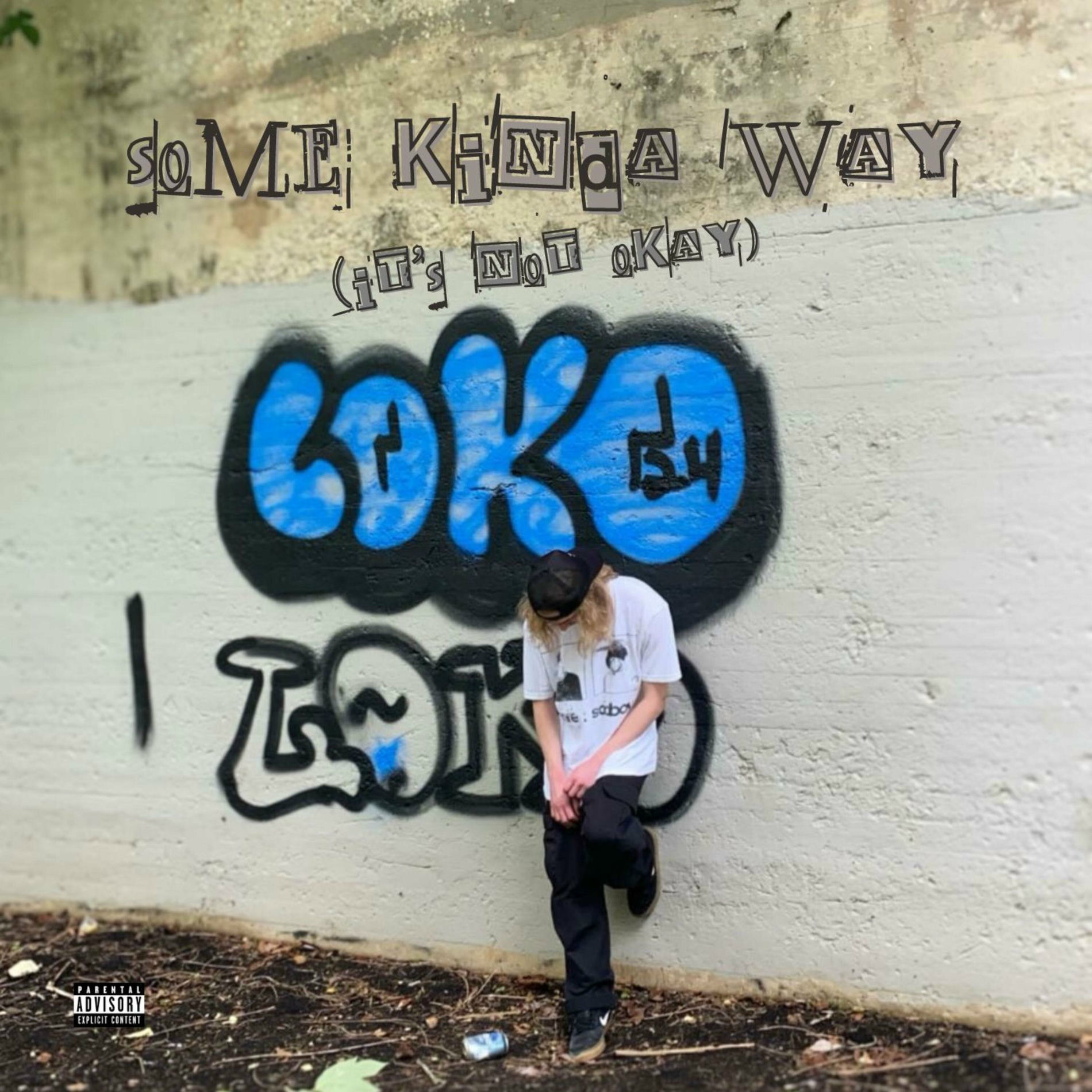 Album cover of some kinda way (it's not okay)