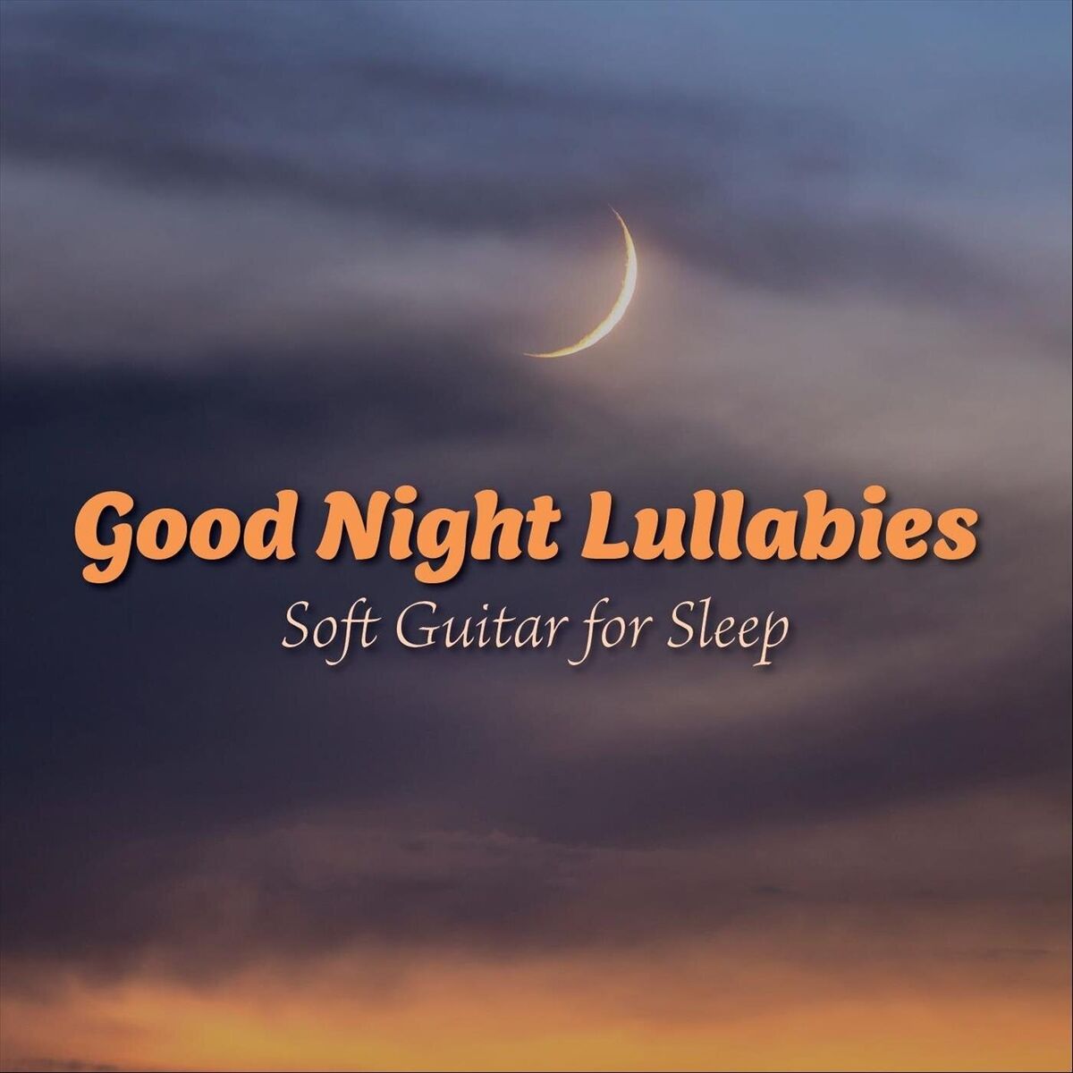 Album cover of Good Night Lullabies: Soft Guitar for Sleep