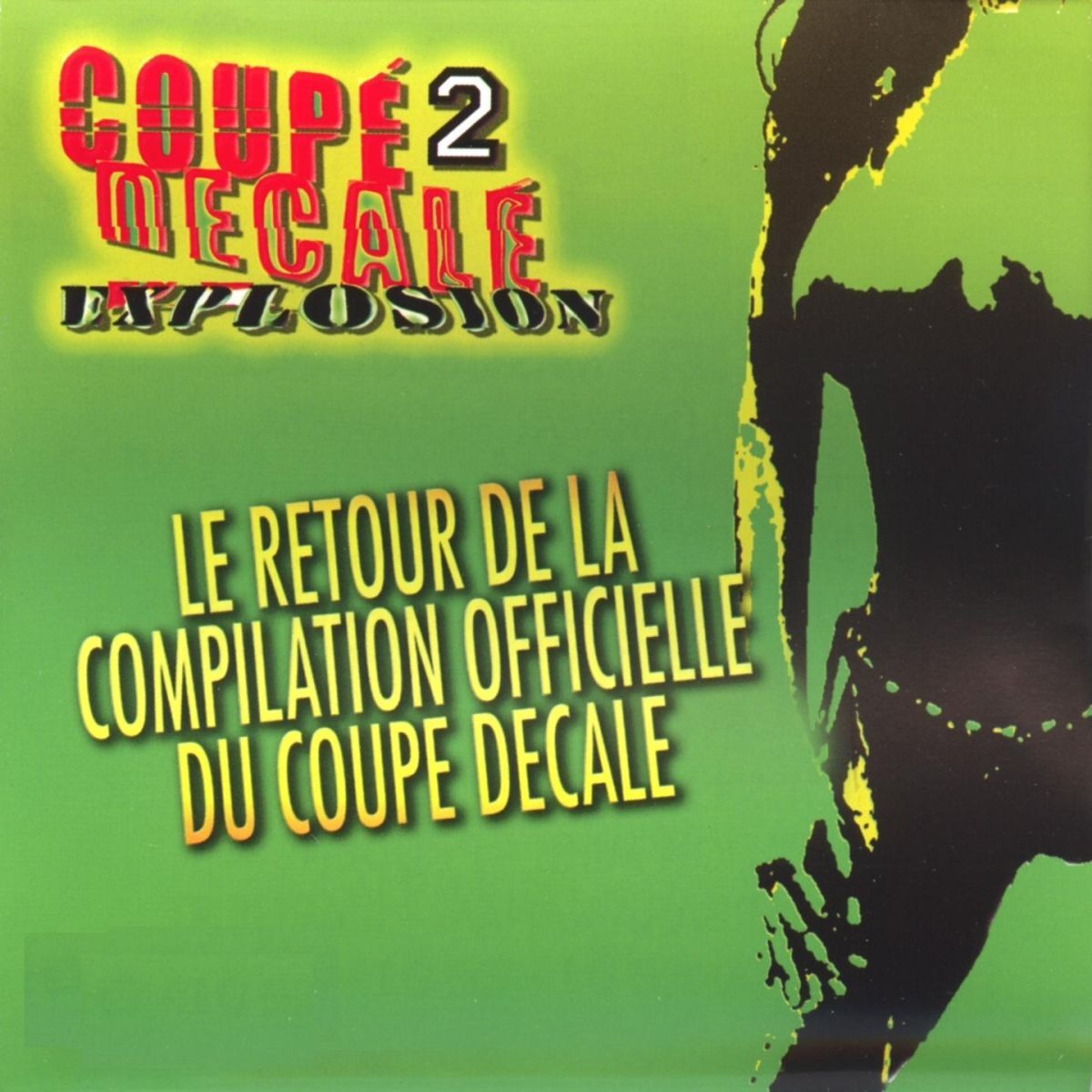 Album cover of Coupé Décalé Explosion, Vol. 2 (Retour de la compilation officielle du coupé décalé)