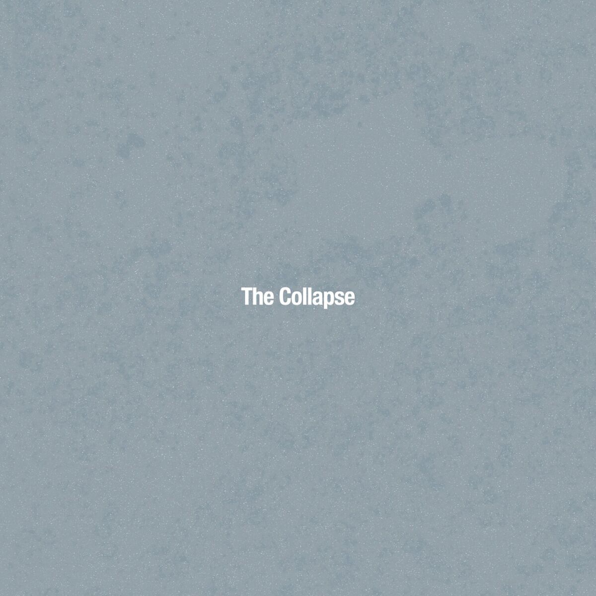 Album cover of The Collapse
