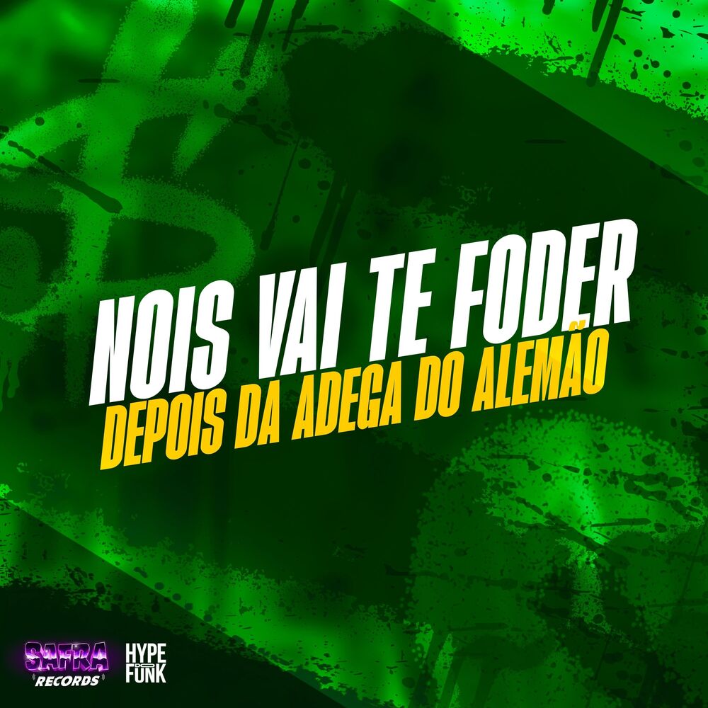 Picture of NOIS VAI TE FODER DEPOIS DA ADEGA DO ALEMÃO
