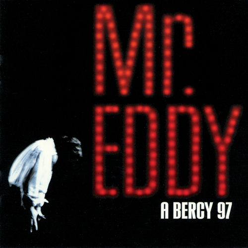 Mr Eddy A Bercy 97