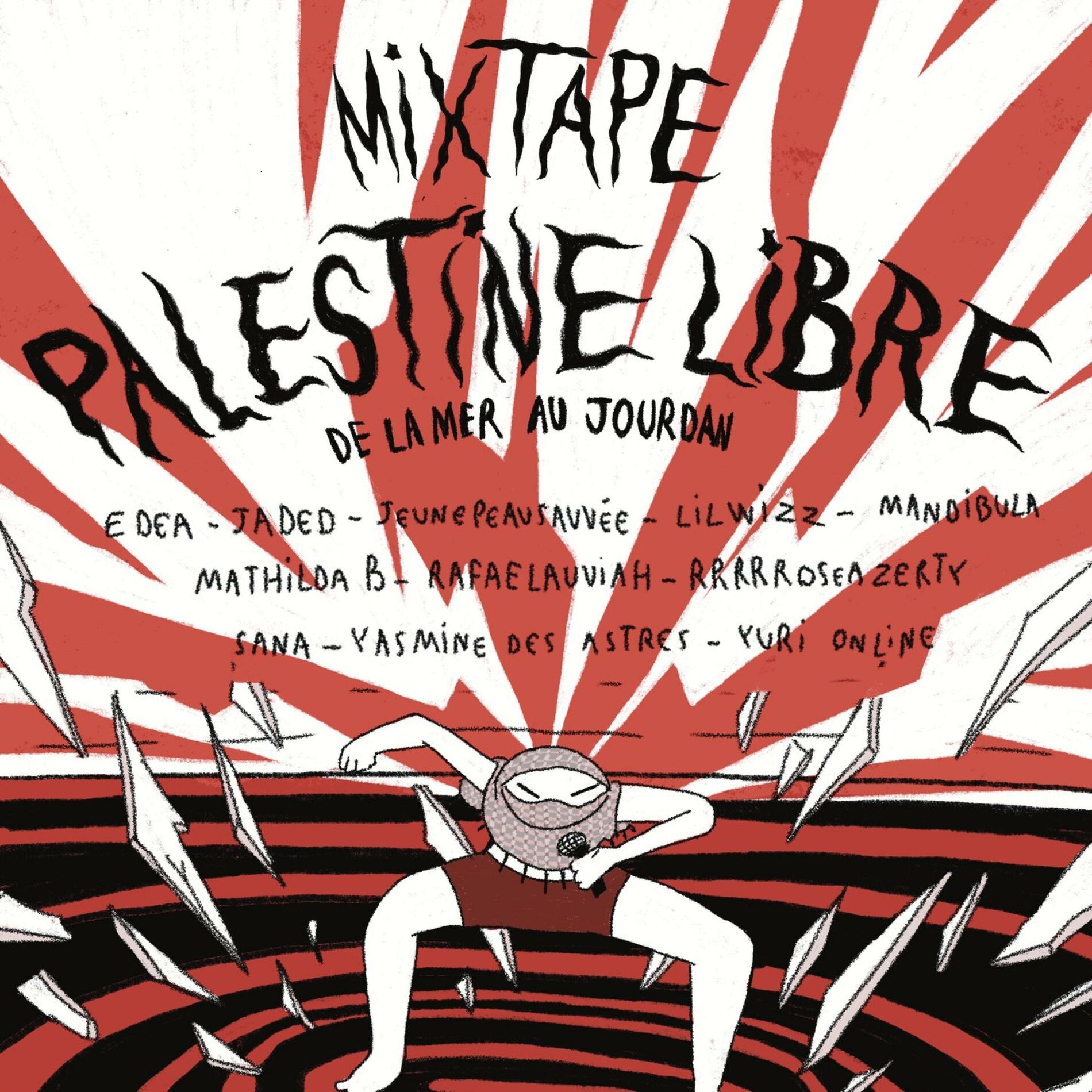 Album cover of MIXTAPE : PALESTINE LIBRE DE LA MER AU JOURDAIN