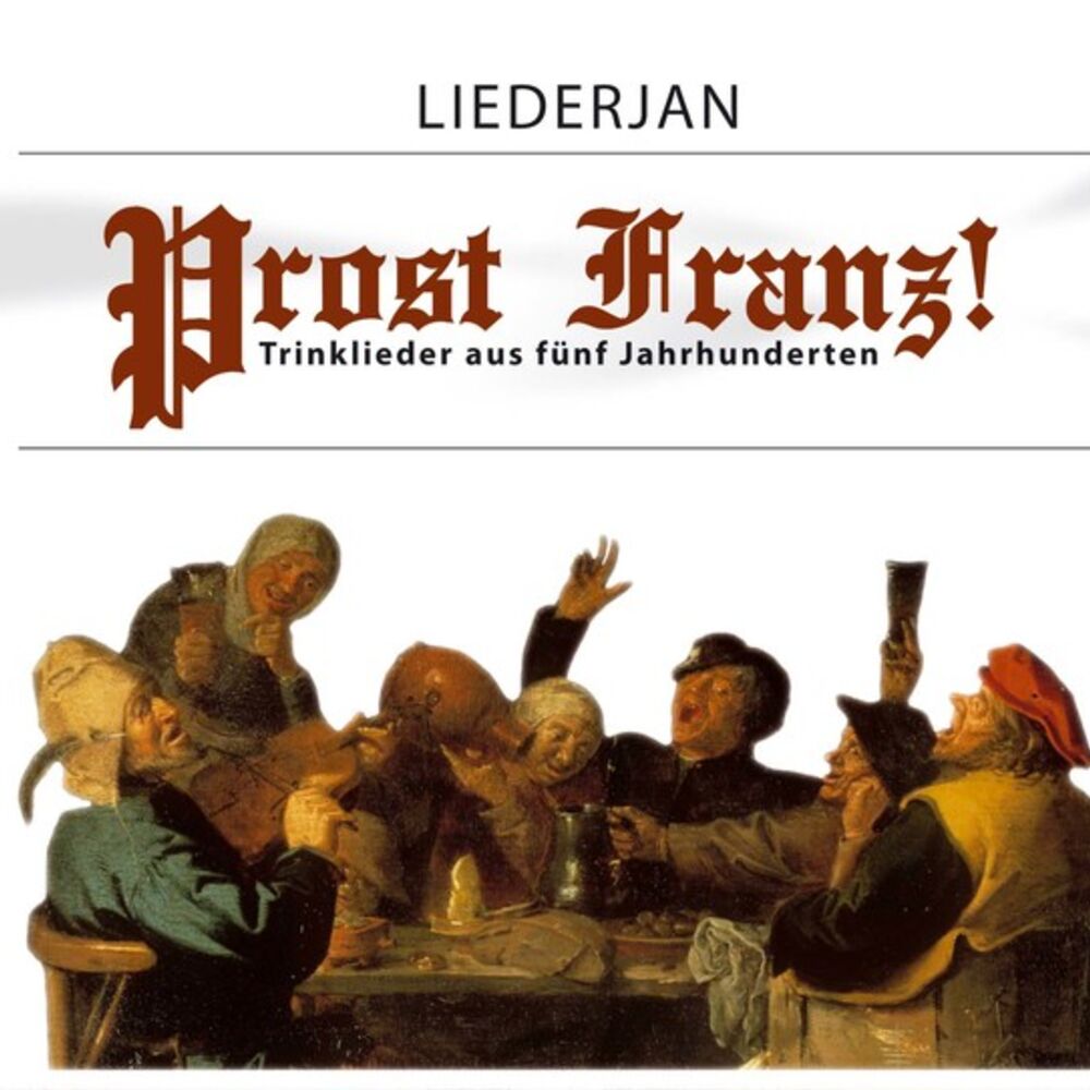 Picture of Prost Franz- Trinklieder aus fünf Jahrhunderten