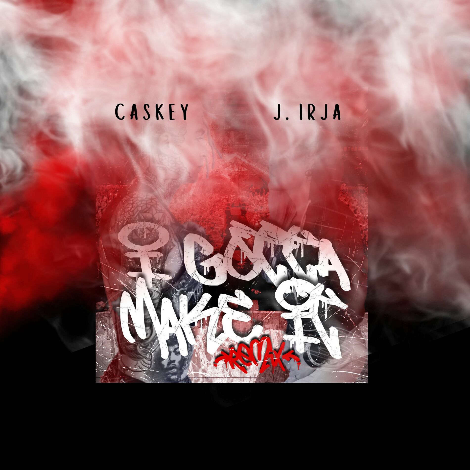 Album cover of I Gotta Make It (Remix)
