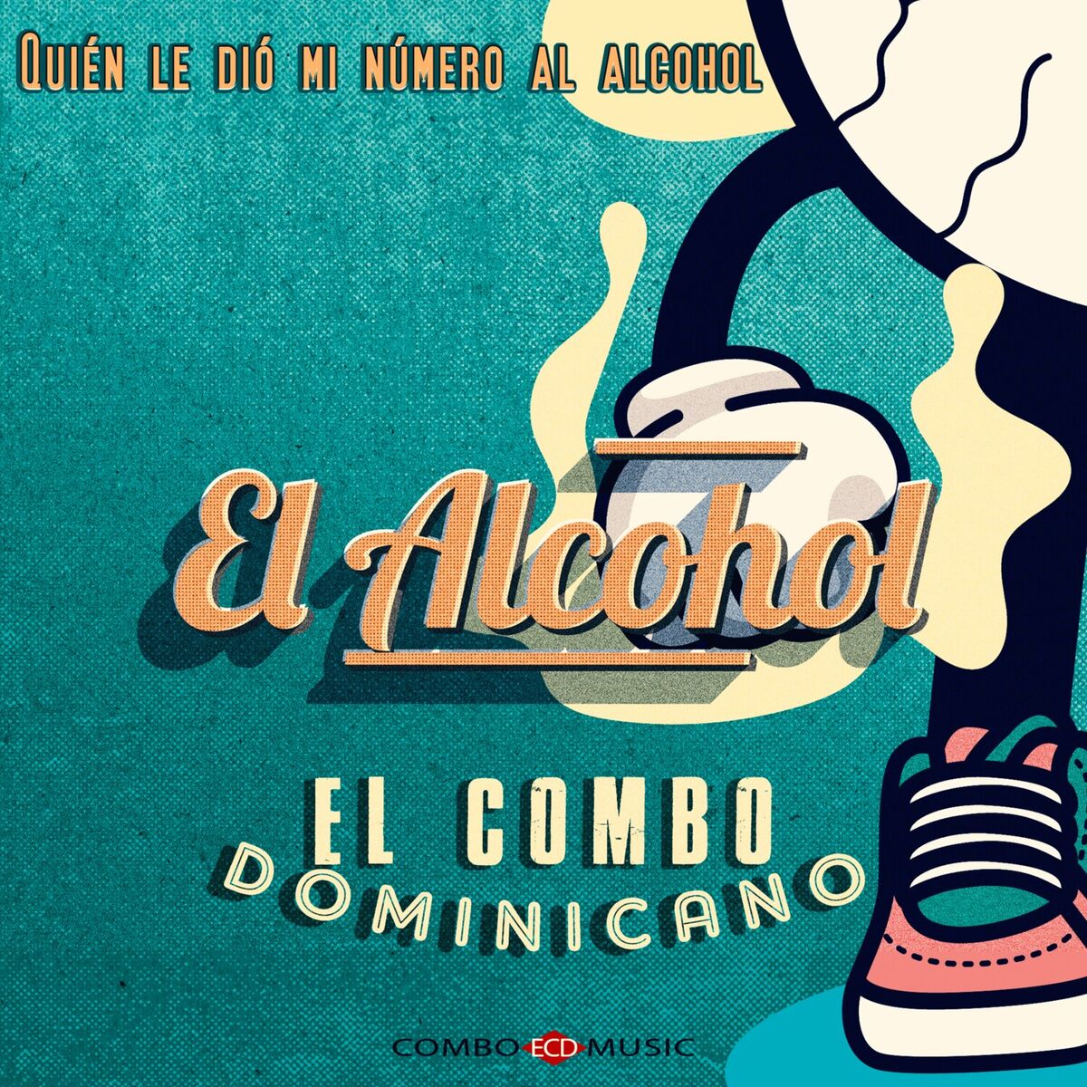 Album cover of Quién Le Dió Mi Número Al Alcohol (El Alcohol)