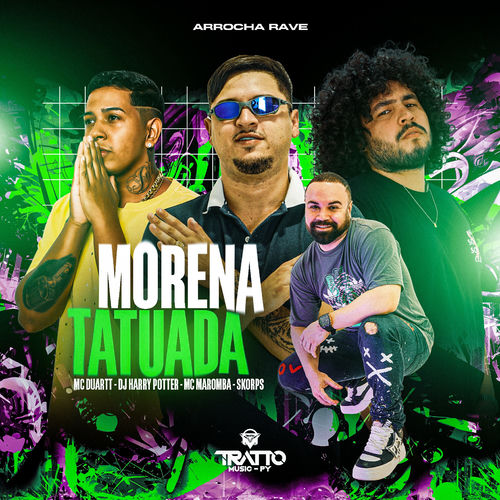 Morena Tatuada [Arrocha Rave]