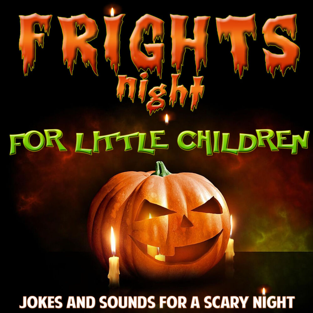 Picture of Fright Night for Little Children. Jokes and Sounds for a Scary Night