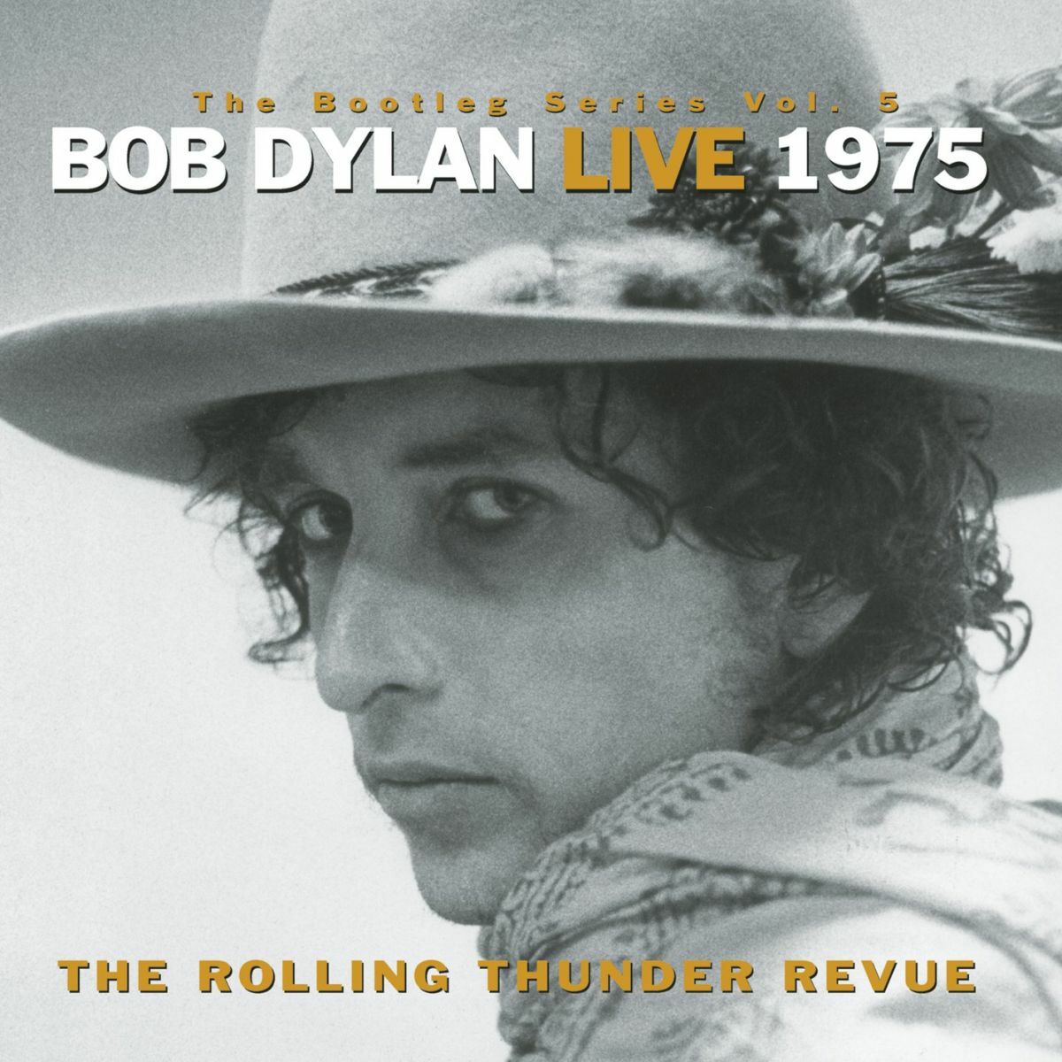 Album cover of The Bootleg Series, Vol. 5 - Bob Dylan Live 1975: The Rolling Thunder Revue
