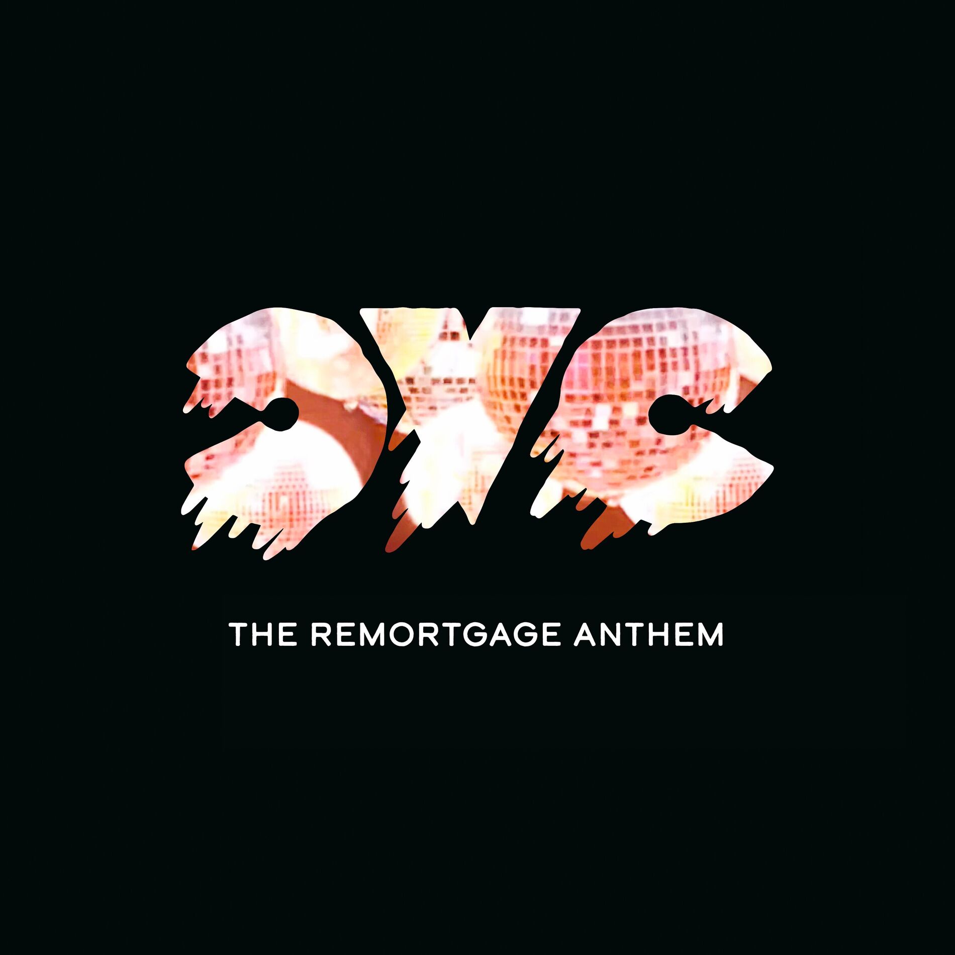 Album cover of The Remortgage Anthem