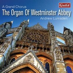 Cover of A Grand Chorus: The Organ of Westminster Abbey