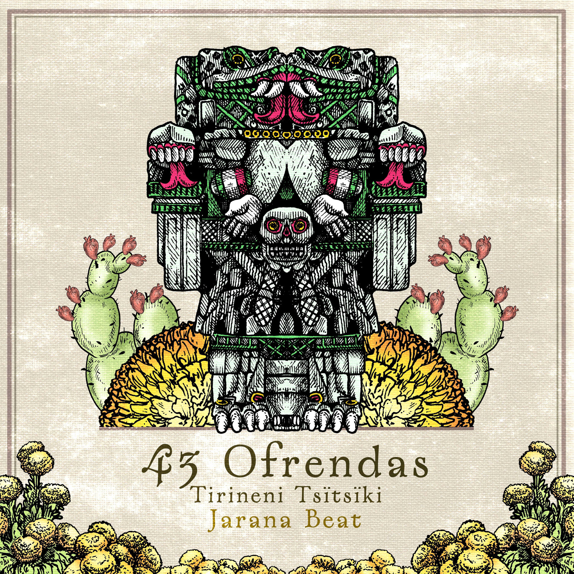 Album cover of 43 Ofrendas (Tirineni Tsïtsïki)