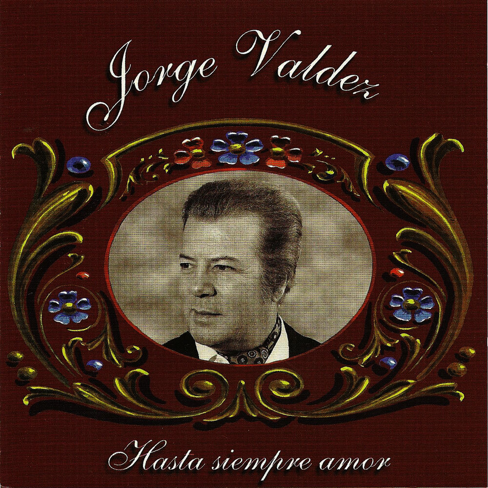 Picture of Jorge Valdez - Hasta siempre amor