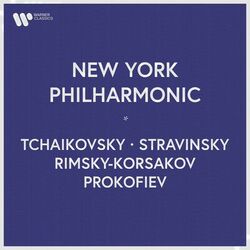 Cover of New York Philharmonic - Tchaikovsky, Stravinsky, Rimsky-Korsakov, Prokofiev