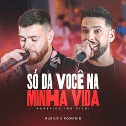 Cover of Só Da Você na Minha Vida (Acústico, Ao Vivo)