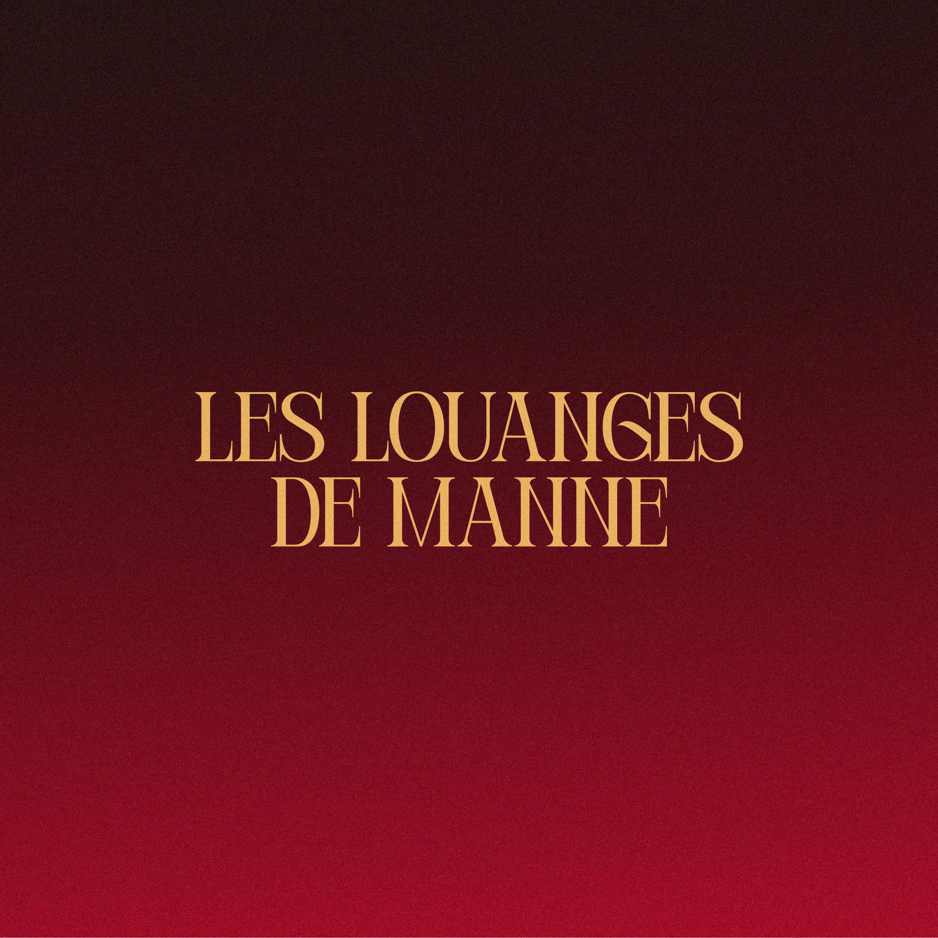 Album cover of Les Louanges de Manne (feat. Manne)