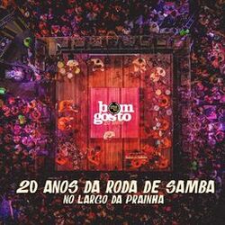20 anos da Roda de Samba no Largo da Prainha (Ao Vivo)
