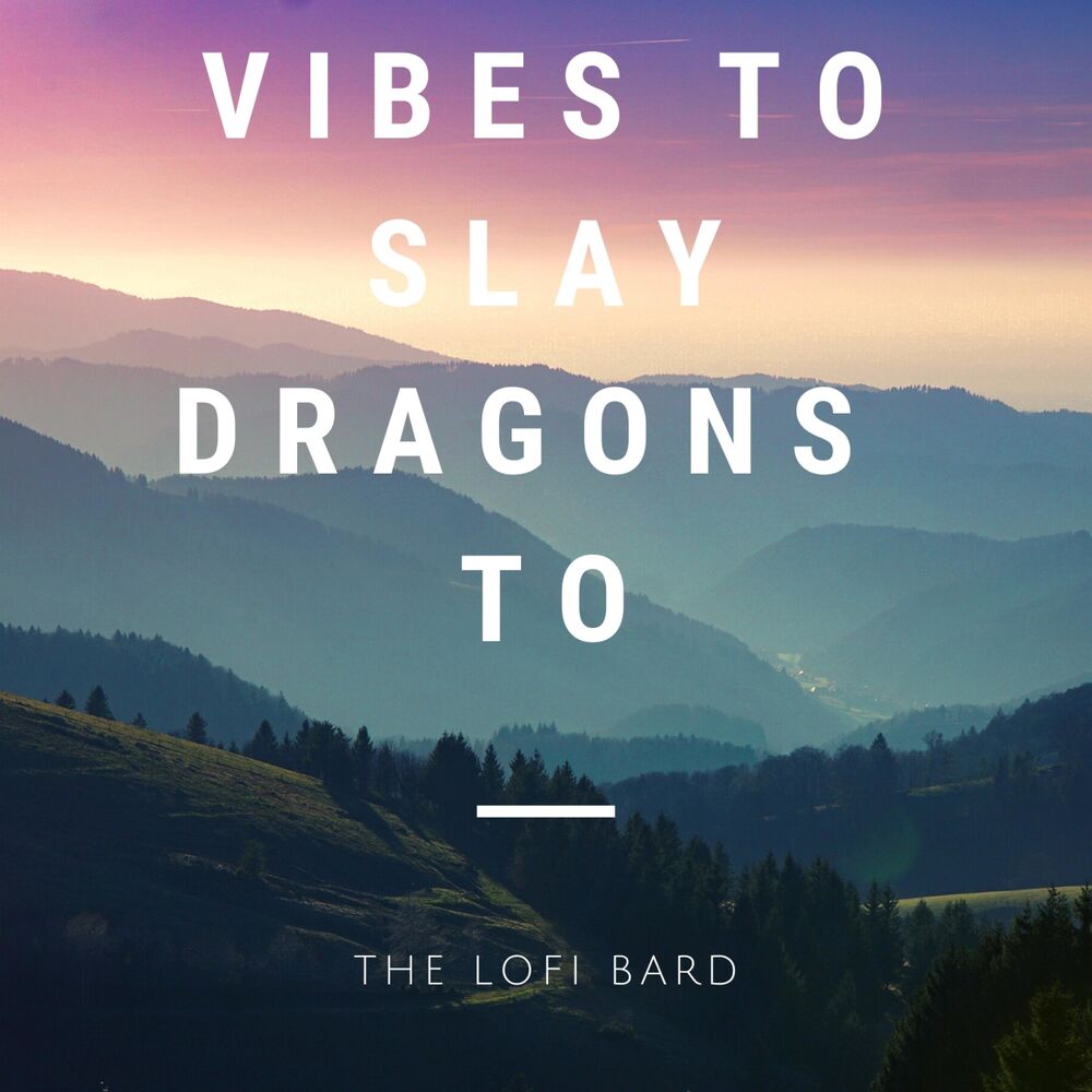 Picture of Vibes To Slay Dragons To