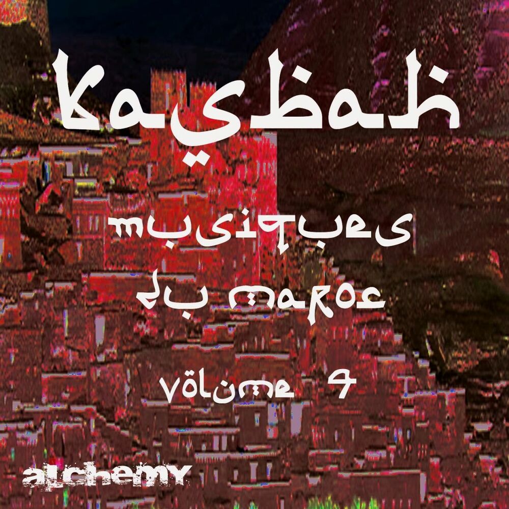 Picture of Kasbah, vol. 4 (Musiques du Maroc)