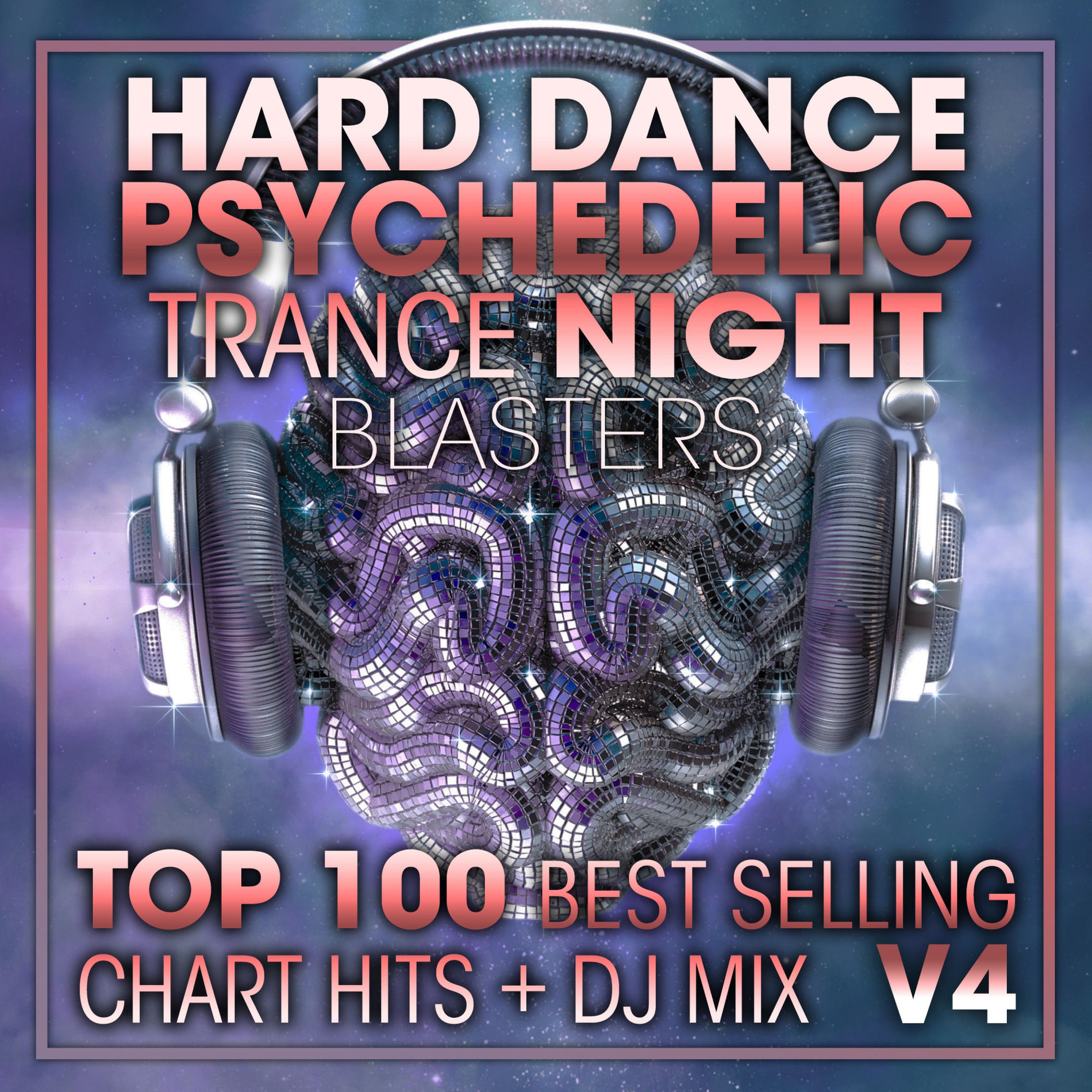 Album cover of Hard Dance Psychedelic Trance Night Blasters Top 100 Best Selling Chart Hits + DJ Mix V4