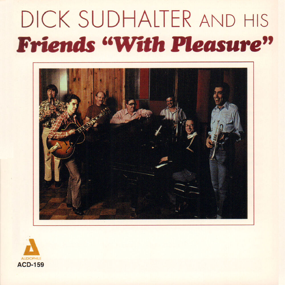 Picture of Dick Sudhalter and His Friends "With Pleasure"