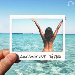 Good Feelin' 2K18