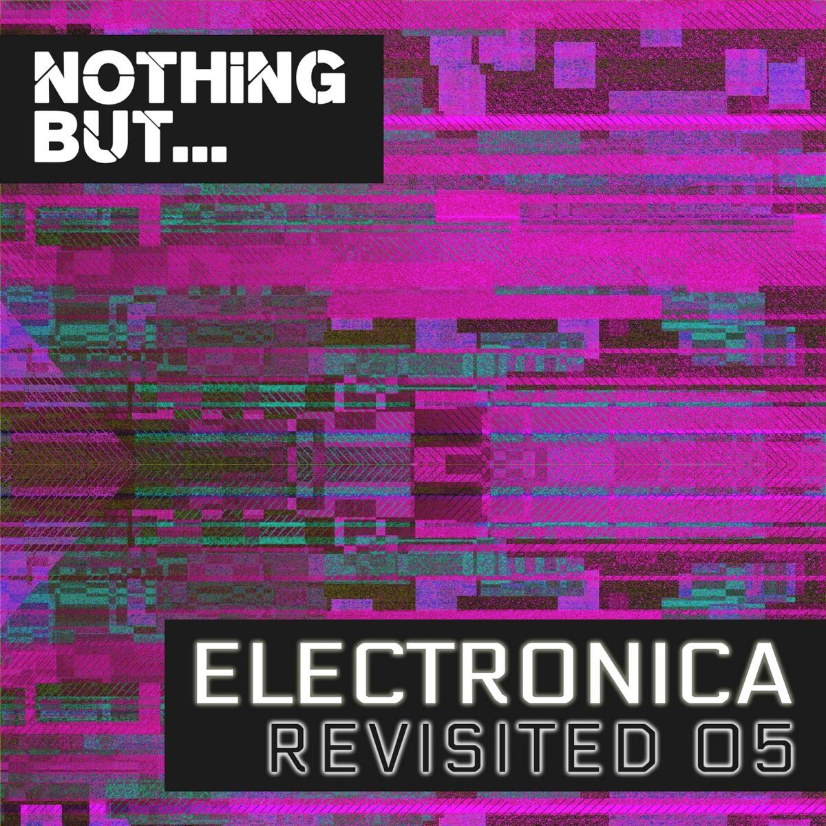 Album cover of Nothing But... Electronica Revisited, Vol. 05