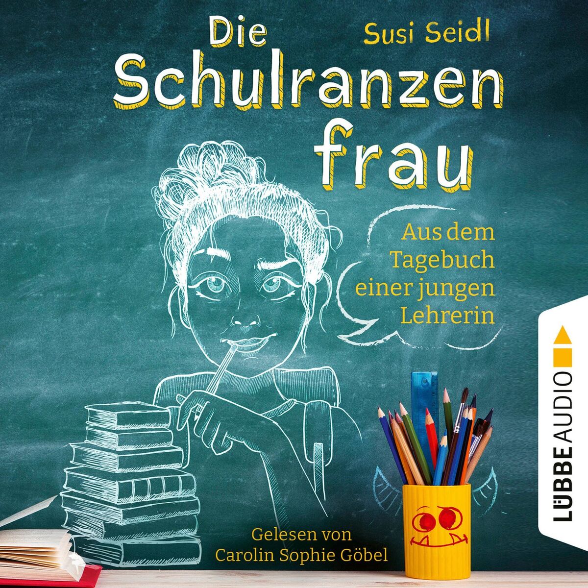 Album cover of Kapitel 1 - Die Schulranzenfrau - Aus dem Tagebuch einer jungen Lehrerin