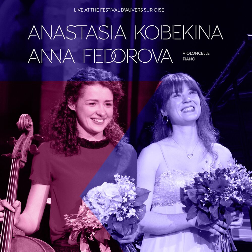 Picture of Anastasia Kobekina, Anna Fedorova: Live at Festival d'Auvers-sur-Oise