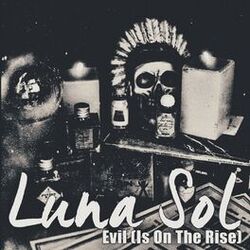 Cover of Evil (is On The Rise)