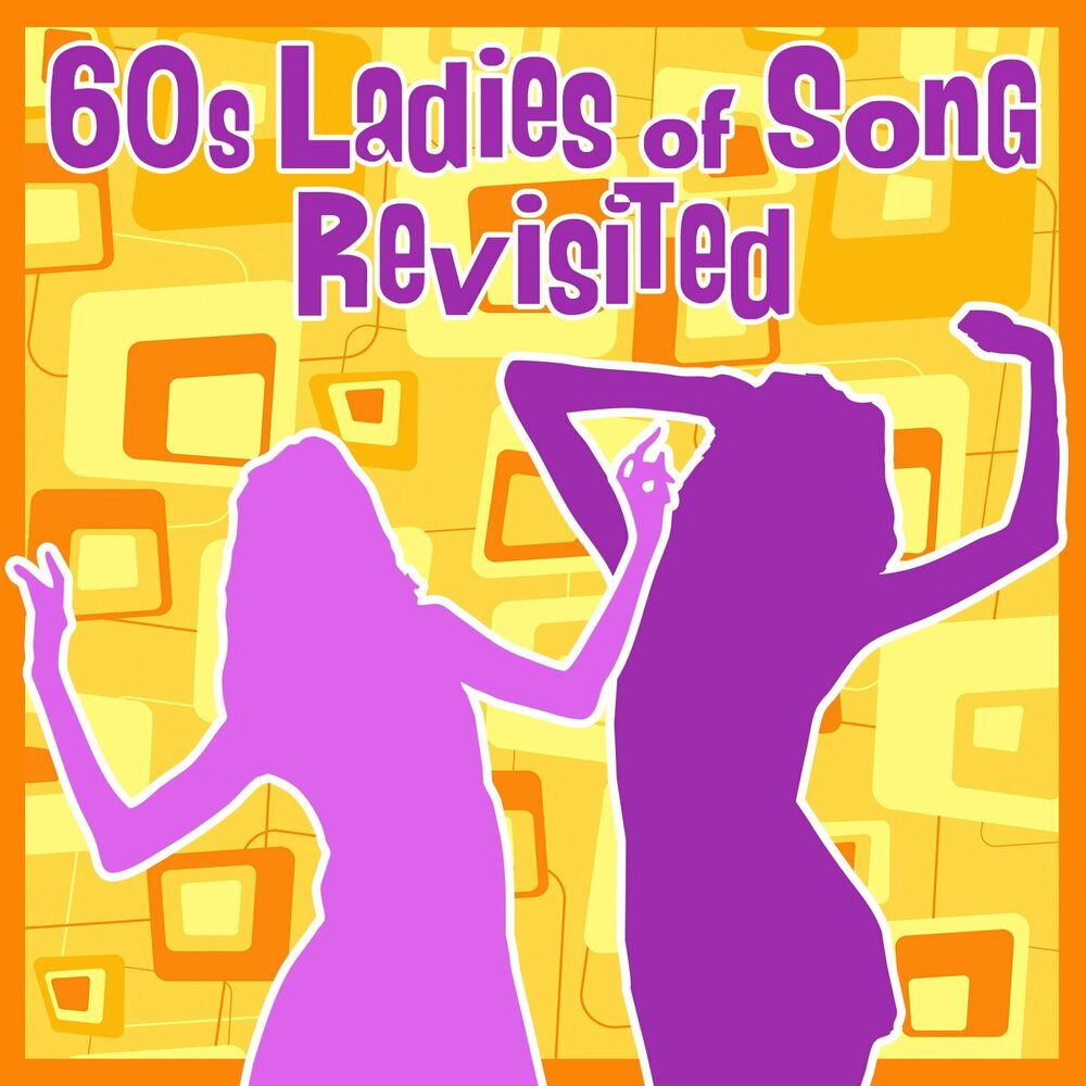 Picture of 60s Ladies of Song Revisited